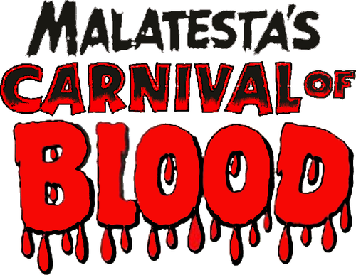 Malatesta’s Carnival of Blood