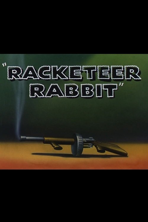 Racketeer Rabbit 1946