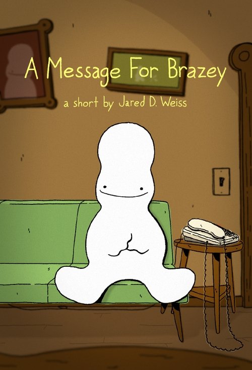 A Message For Brazey movie poster player