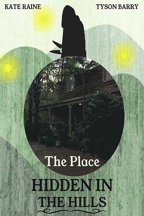 Poster The Place Hidden in the Hills 2016