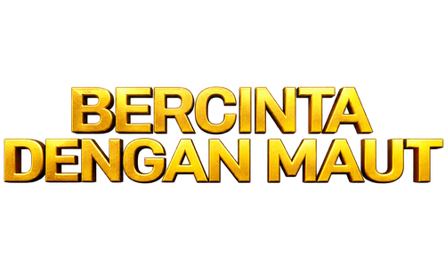 Bercinta Dengan Maut