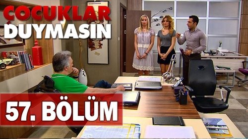 Çocuklar Duymasın, S05E57 - (2011)