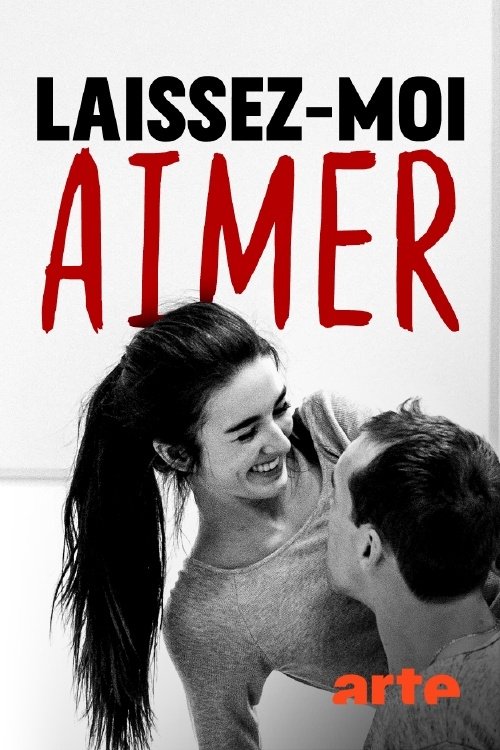 Laissez-moi aimer movie poster player