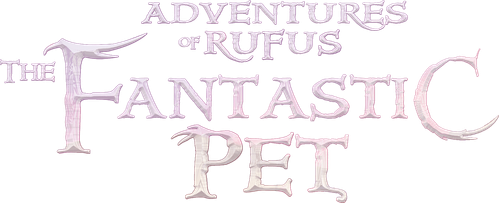 Adventures of Rufus: The Fantastic Pet