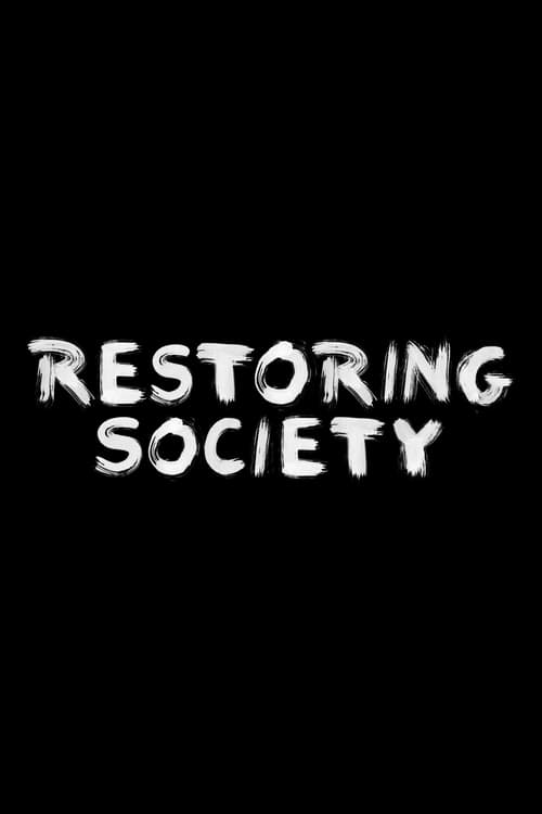 Restoring Society
