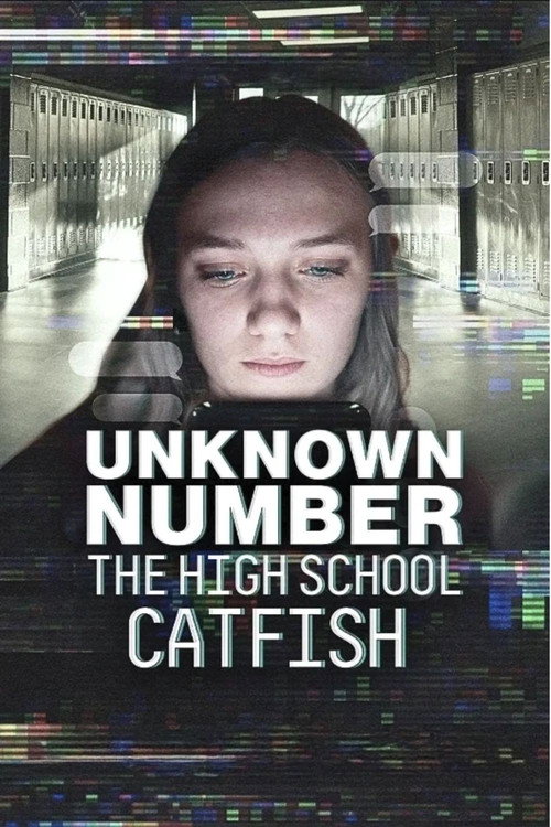 Unknown Number: The High School Catfish poster