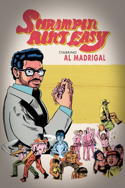 Whose Al Madrigal: Shrimpin' Ain't Easy