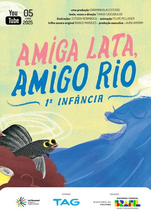 Amiga Lata, Amigo Rio