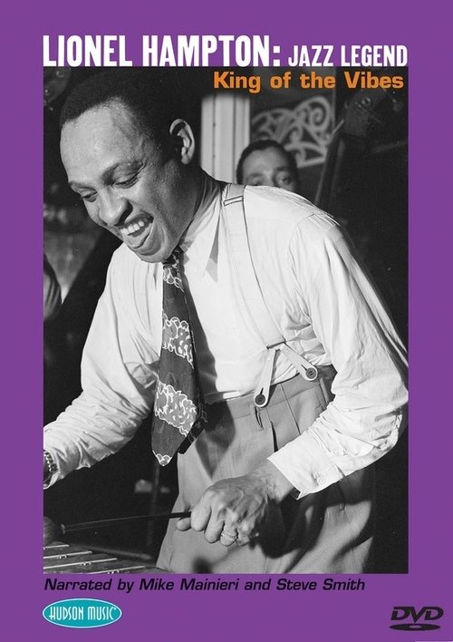 Lionel Hampton: Jazz Legend: King of the Vibes (2005)