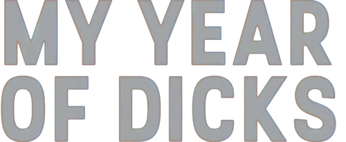 My Year of Dicks