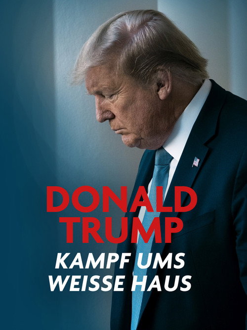 Donald Trump - Kampf ums Weisse Haus