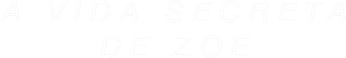 A Vida Secreta de Zoe - Logo 3