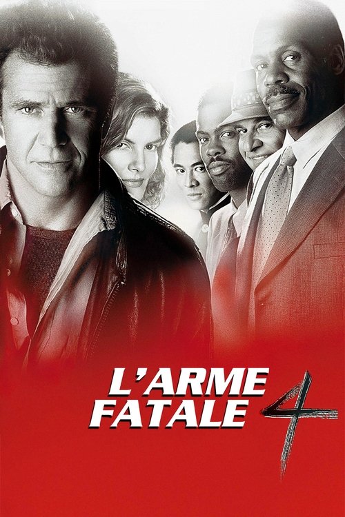 Poster image du film L'Arme fatale 4 L'Arme fatale 4
