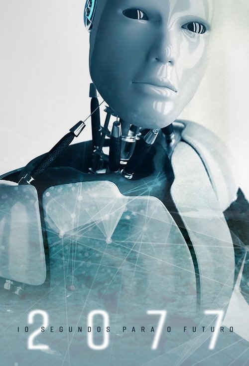 2077 – 10 Seconds To The Future! 2018