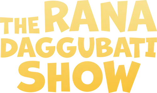 The Rana Daggubati Show