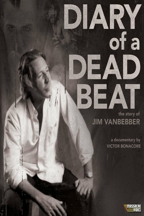 Poster Diary of a Deadbeat: The Story of Jim VanBebber 2015