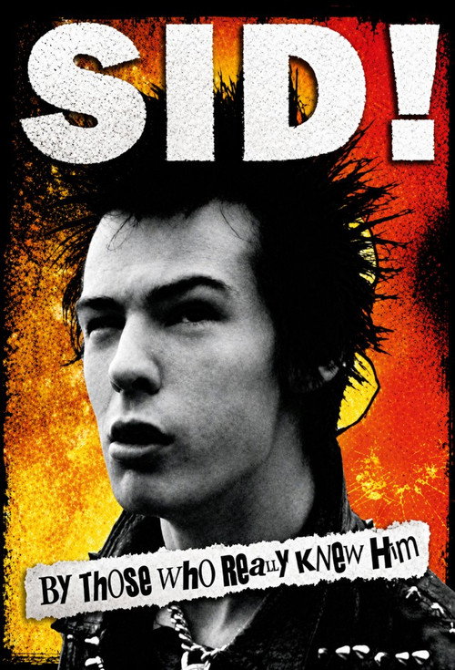 Sid! By Those Who Really Knew Him posteri