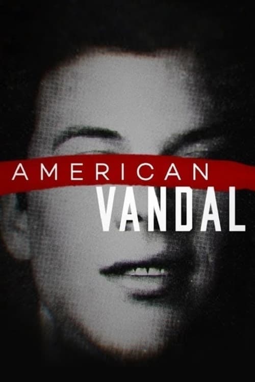 American Vandal - Saison 1