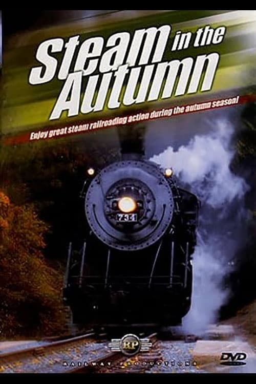 Steam in the Autumn (2008)