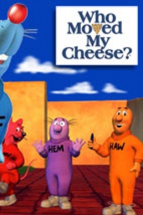 Who Moved My Cheese? The Movie poster