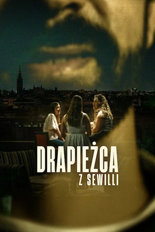 Drapieżca z Sewilli / El depredador de Sevilla (2026) [Sezon 1] PLSUB.1080p.WEB-DL.x264-OzW / Napisy PL