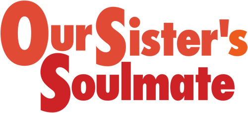Our Sister's Soulmate
