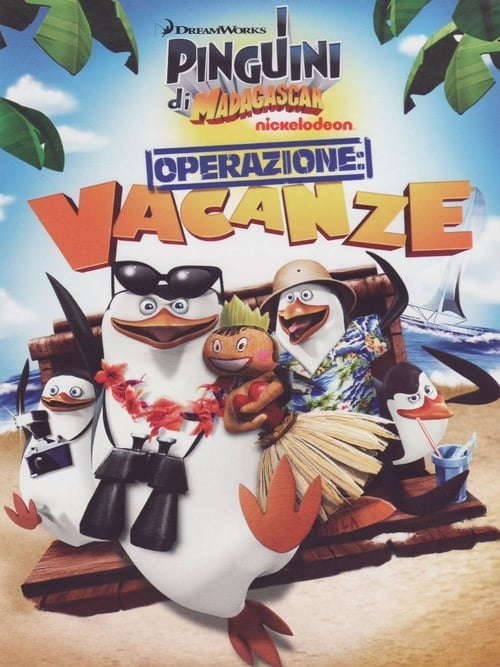 Les Pingouins de Madagascar - Vol. 5 : Opération Vacances 2012