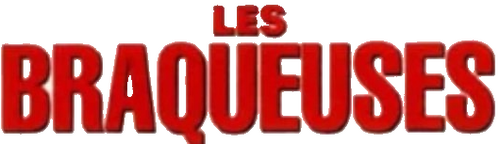 Les Braqueuses