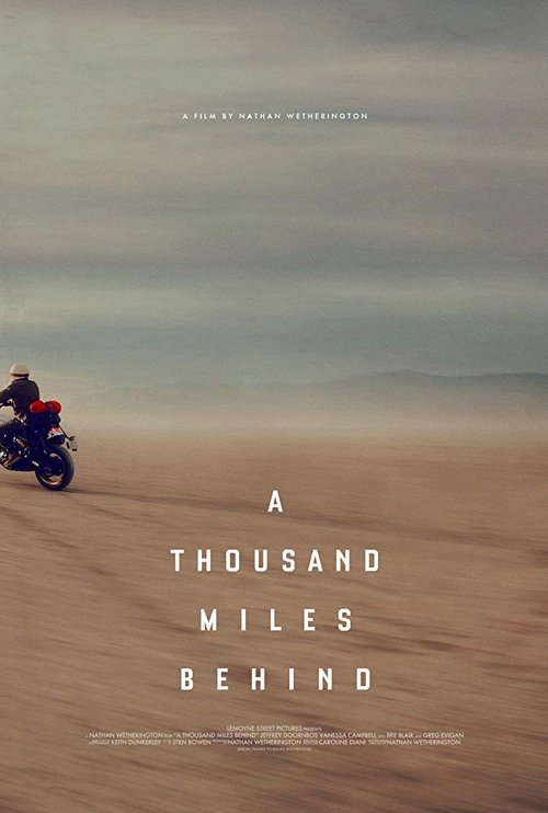 A Thousand Miles Behind 2018