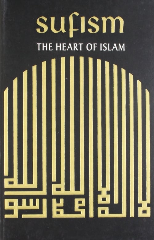 Sufism: The Heart of Islam 1990