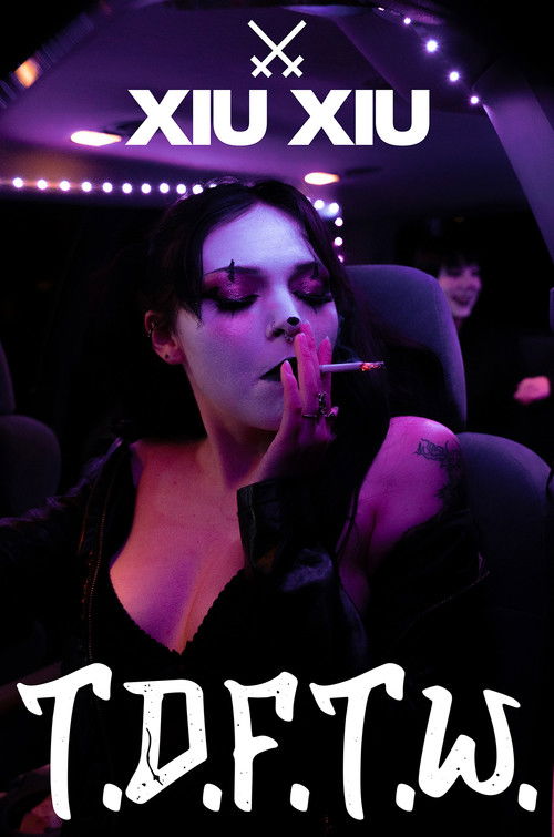 Xiu Xiu - T.D.F.T.W.
