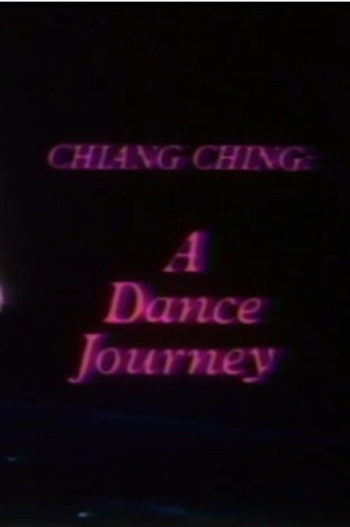 Chiang Ching: A Dance Journey