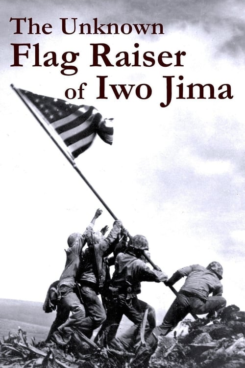 The Unknown Flag Raiser of Iwo Jima Movie Poster Image