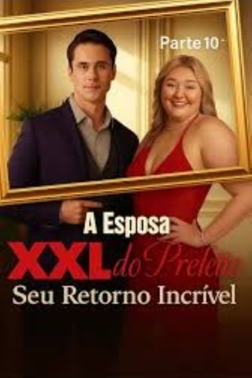 A Esposa XXL do Prefeito (2025) poster