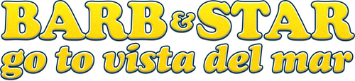Barb & Star Go to Vista Del Mar