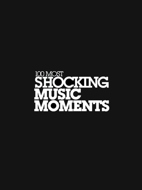 VH1's 100 Most Shocking Music Moments (2009) poster