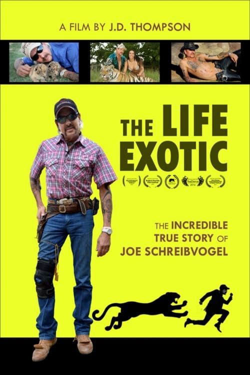 The Life Exotic: Or the Incredible True Story of Joe Schreibvogel 2016