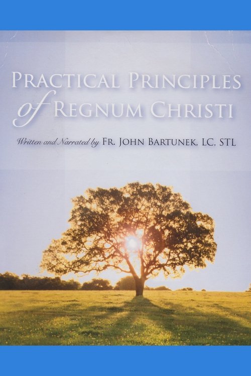 Practical Principles of Regnum Christi movie poster player