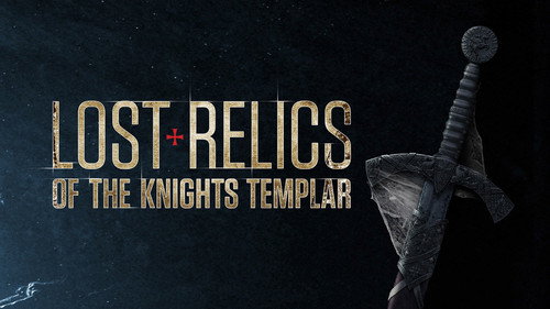Lost Relics of the Knights Templar