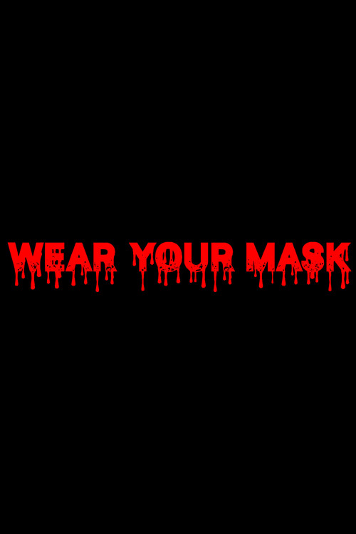 Wear Your Mask