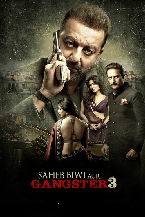Saheb, Biwi Aur Gangster 3 Movie Poster Image