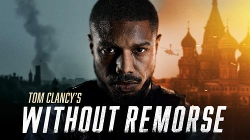 Tom Clancy's Without Remorse - From the author of Rainbow Six. - Azwaad Movie Database