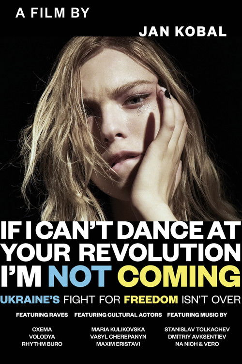 If I Can't Dance at Your Revolution, I'm Not Coming poster