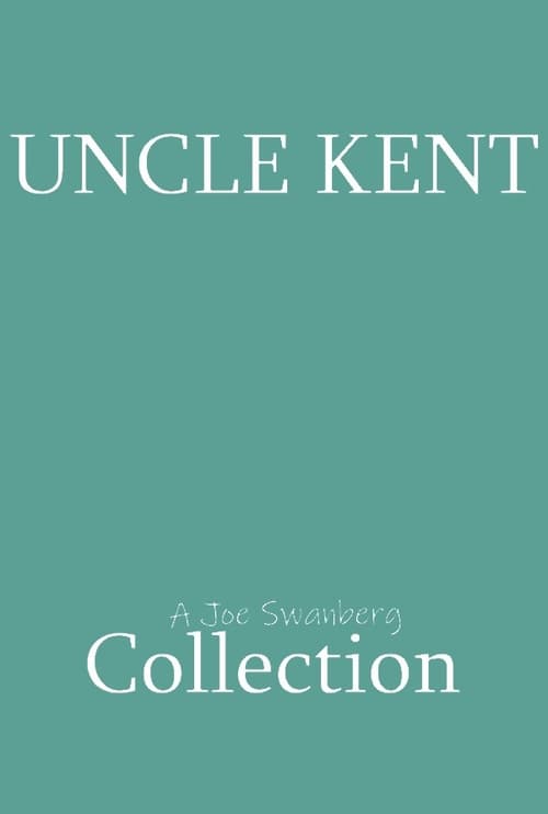 Uncle Kent Collection Poster