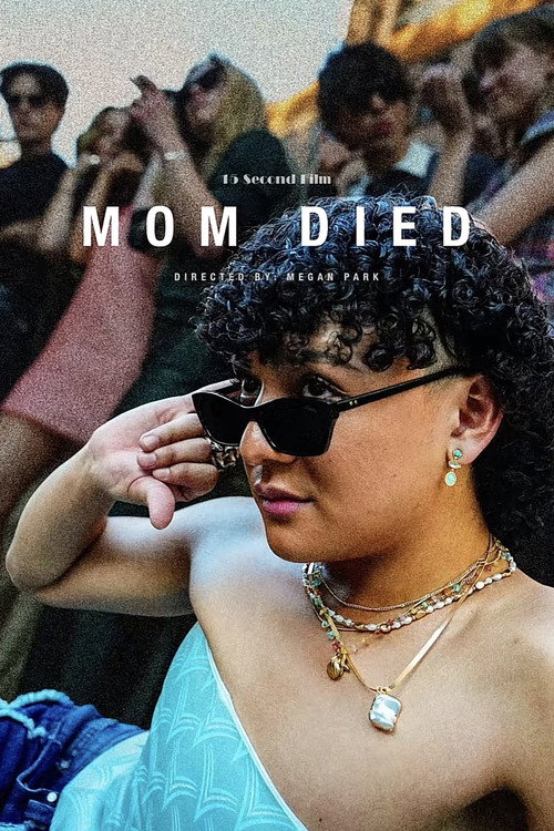 Mom Died
