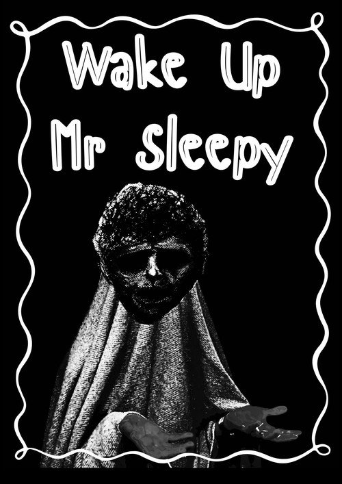 Wake Up Mr Sleepy official trailer poster