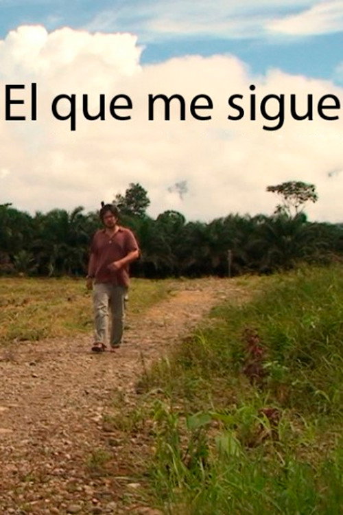 El que me sigue