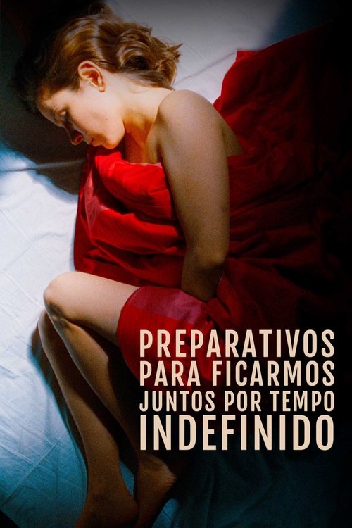 Pôster de Preparativos para Ficarmos Juntos por Tempo Indefinido