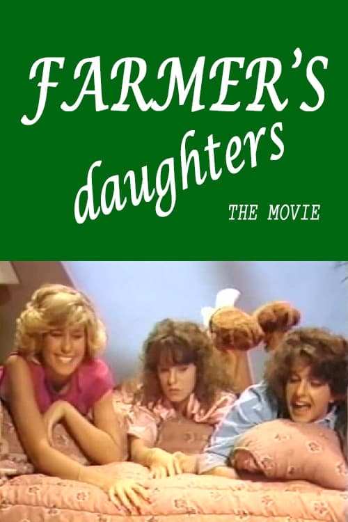 Farmer's Daughters: The Movie