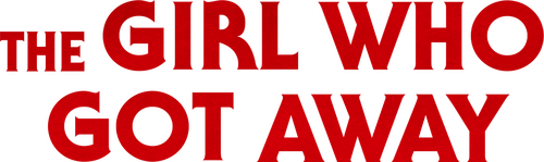 The Girl Who Got Away